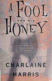 Cover of: A  fool and his honey by Charlaine Harris