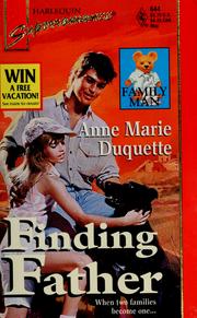 Cover of: Finding father. by Anne Marie Duquette