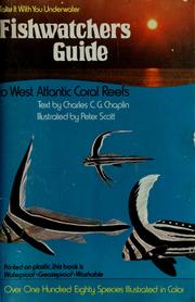 Cover of: Fishwatchers guide to west Atlantic coral reefs by Charles C. G. Chaplin