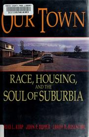 Cover of: Our town by David L. Kirp