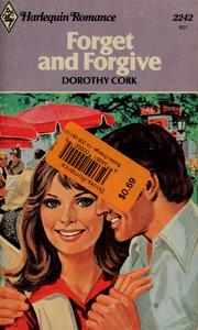 Cover of: Forget and Forgive: Harlequin Romance - 2242