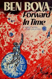 Cover of: Forward in time by Ben Bova