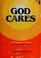 Cover of: God cares