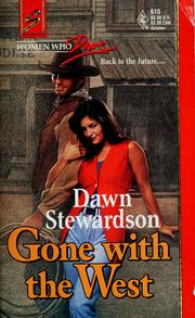 Cover of: Gone with the West: Women Who Dare (Harlequin Superromance No. 615)