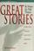 Cover of: Great stories and how to tell them