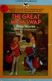 Cover of: The great Mom swap by Betsy Haynes