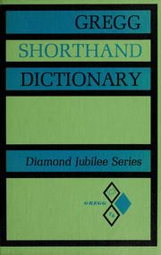 Cover of: Gregg shorthand dictionary: Diamond Jubilee Series