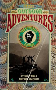 Cover of: Great outdoor adventures of the Bay Area & Northern California by Tom Stienstra
