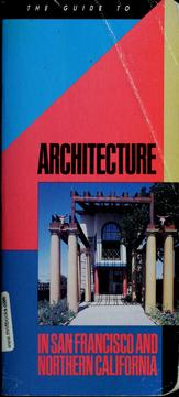 Cover of: The  Guide to architecture in San Francisco and northern California