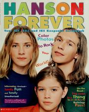 Cover of: Hanson forever: your Tay, Zac, and Ike keepsake scrapbook.