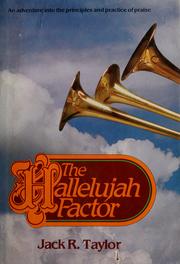 Cover of: The  hallelujah factor by Jack R. Taylor