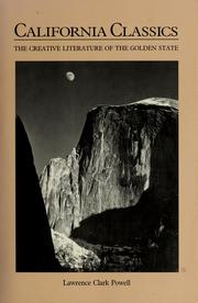 Cover of: California classics by Lawrence Clark Powell