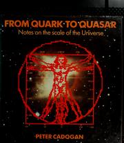 Cover of: From quark to quasar by Peter H. Cadogan