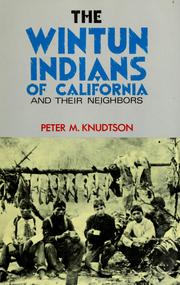 Cover of: The  Wintun Indians of California and their neighbors