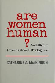 Cover of: Are women human?: and other international dialogues
