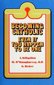 Cover of: Becoming Catholic even if you happen to be one