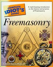 Cover of: The Complete Idiot's Guide to Freemasonry (Complete Idiot's Guide to) by S. Brent Morris