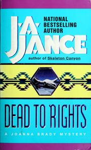 Cover of: Dead to rights. by J. A. Jance