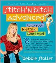 Cover of: Stitch 'N Bitch Superstar Knitting by 