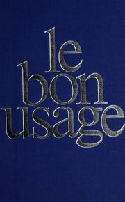 Cover of: Le  bon usage by Grevisse, Maurice.