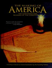 Cover of: The  making of America: the substance and meaning of the Constitution