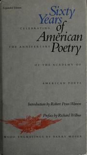 Cover of: Sixty years of American poetry: celebrating the anniversary of the Academy of American Poets