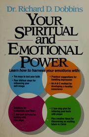 Cover of: Your spiritual and emotional power by Richard D. Dobbins