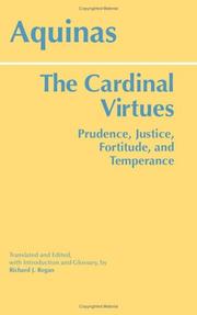 The cardinal virtues : prudence, justice, fortitude, and temperance