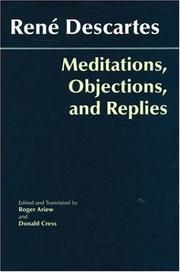 Meditations, objections, and replies by René Descartes