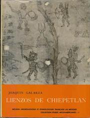 Cover of: Lienzos de Chiepetlan: manuscrits pictographiques et manuscrits en caractères latins de San Miguel Chiepetlan, Guerrero, Mexique; sources d'ethno-histoire mexicaine.