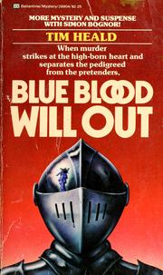 Cover of: Blue Blood Will Out by Tim Heald