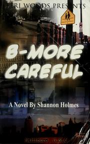 B-more careful by Shannon Holmes