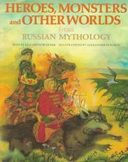 Cover of: Heroes, monsters and other worlds from Russian mythology