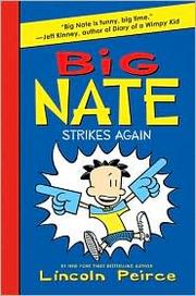 Big Nate Strikes Again by David walliams