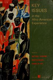 Cover of: Key issues in the Afro-American experience. by Edited by Nathan I. Huggins, Martin Kilson [and] Daniel M. Fox. Under the general editorship of John Morton Blum.