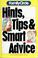 Cover of: Hints, tips & smart advice.