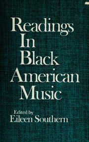 Cover of: Readings in Black American music. by Eileen Southern