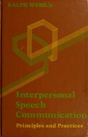 Cover of: Interpersonal speech communication by Ralph L. Webb