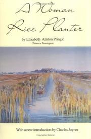 A woman rice planter by Elizabeth W. Allston Pringle