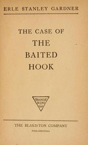 Cover of: The case of the baited hook. by Erle Stanley Gardner