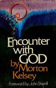 Cover of: Encounter with God: a theology of Christian experience