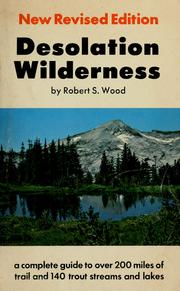 Cover of: Desolation Wilderness: a complete guide to over 200 miles of trail and 139 trout streams and lakes