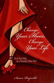 Cover of: Change your shoes, change your life