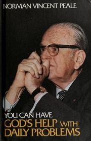 Cover of: You can have God's help with daily problems by Norman Vincent Peale