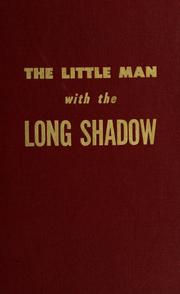 Cover of: The little man with the long shadow: the life and times of Frederick M. Hubbell