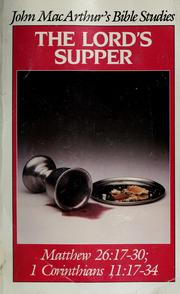 Cover of: The Lord's Supper by John MacArthur