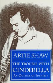Cover of: The trouble with Cinderella by Artie Shaw