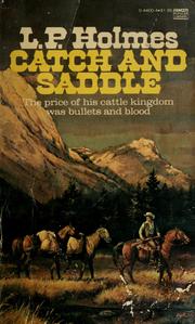 Cover of: Catch and saddle by Llewellyn Perry Holmes