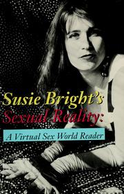 Cover of: Susie Bright's sexual reality: a virtual sex world reader.