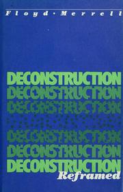 Cover of: Deconstruction reframed by Floyd Merrell